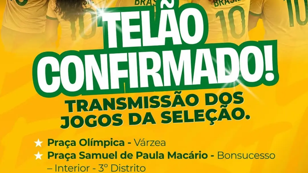 Card de divulgação da transmissão do jogo do Brasil na Copa do Mundo em telões públicos na Praça Olímpica e em Bonsucesso, em Teresópolis.